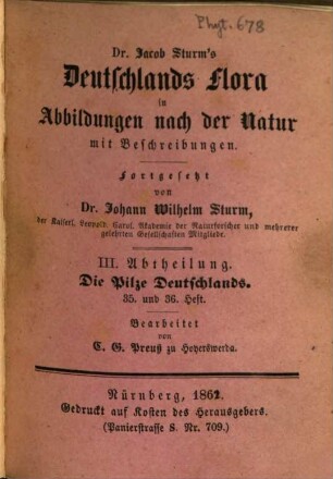 Deutschlands Flora : in Abbildungen nach der Natur mit Beschreibungen, 3,35/36. Abt. III., Die Pilze Deutschlands ; H. 35/36