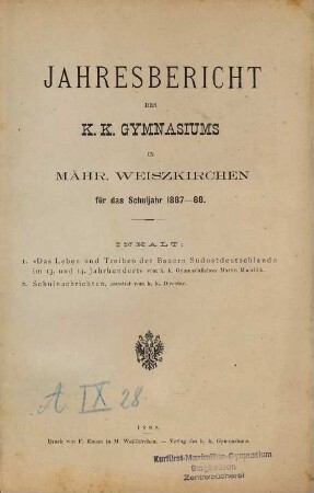 Jahresbericht des K.K. Gymnasiums in Mähr.-Weißkirchen : für das Schuljahr .... [7.] 1887/88 (1888)