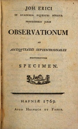 Observationum ad antiquitt. Septentrionales pertinentium specimen ...