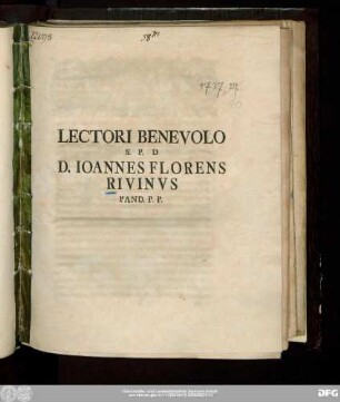 Lectori Benevolo S.P.D D. Ioannes Florens Rivinvs Pand. P.P.