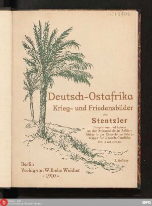 Deutsch-Ostafrika : Kriegs- und Friedensbilder