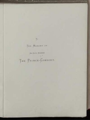 To the Memory of his Royal Highness the Prince-Consort
