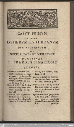 Caput Primum Sistens Lutherum Lutheranum Qua Argumentum De Necessitate Et Utilitate Doctrinae De Praedestinatione