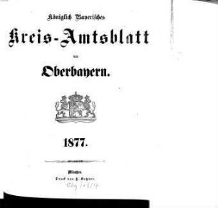 Königlich-bayerisches Kreis-Amtsblatt von Oberbayern. 1877