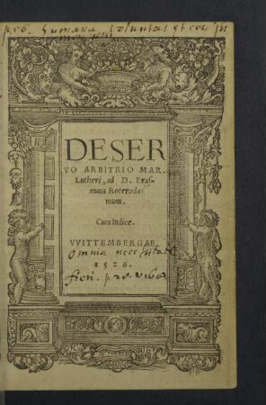 De Servo Arbitrio Mar. Lutheri ad D. Erasmum Roterodamum : Cum Indice