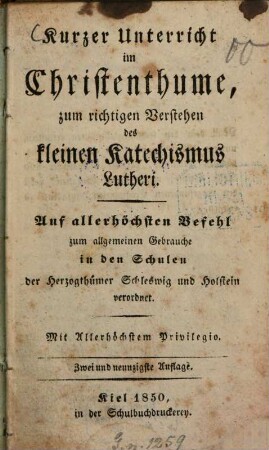 Kurzer Unterricht im Christenthume, zum richtigen Verstehen des kleinen Katechismus Lutheri