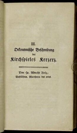 III. Oekonomische Beschreibung des Kirchspieles Kerzers