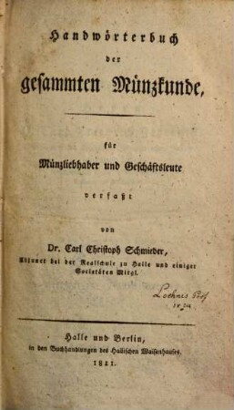 Handwörterbuch der gesammten Münzkunde : für Münzliebhaber und Geschäftsleute, [1]