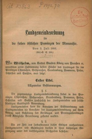 Landgemeindeordnung für die sieben östlichen Provinzen der Monarchie : vom 3. Juli 1891 (Ges.-S. S. 233)