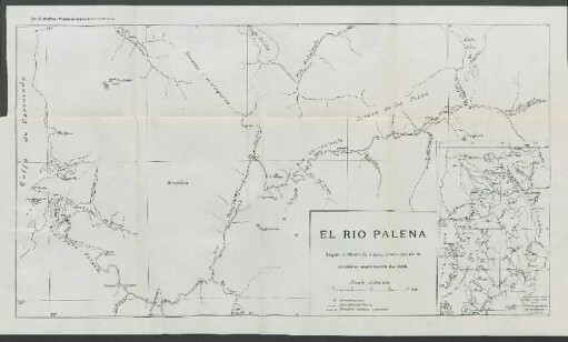 El rio Palena, segun el itinerario i levantamientos de la comision esploradora de 1894. : [Con un cróquis de la] Rejion recorrida por la Comision esploradora del rio Palena.