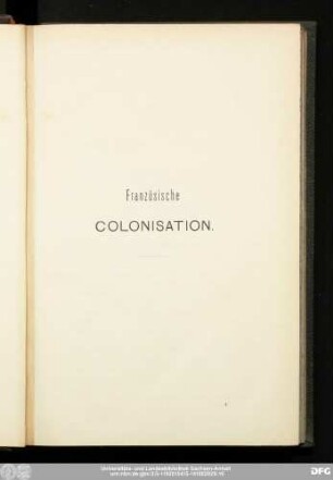 Französische Colonisation.