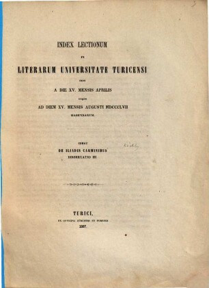 Index lectionum in Literarum Universitate Turicensi ... habendarum, 1857