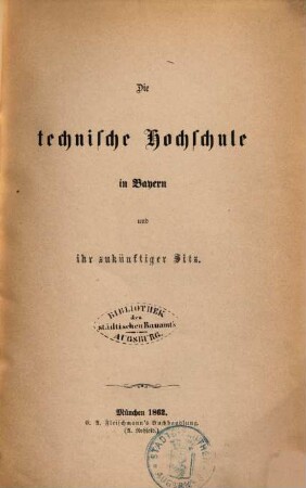 Die technische Hochschule in Bayern und ihr zukünftiger Sitz