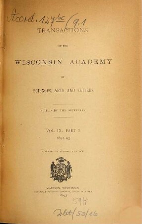 Transactions of the Wisconsin Academy of Sciences, Arts, and Letters. 9. 1893, 1 - 2