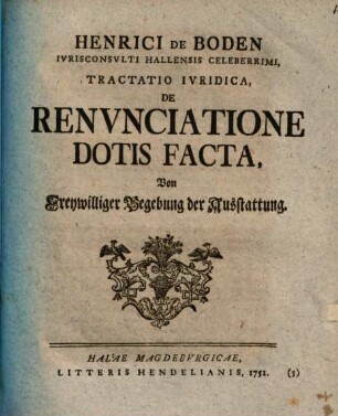 Tractatio iur. de renunciatione dotis facta, von freywilliger Begebung der Ausstattung