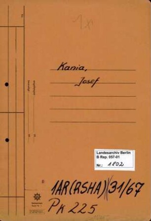 Personenheft Josef Kania (*26.04.1900), Kriminalsekretär