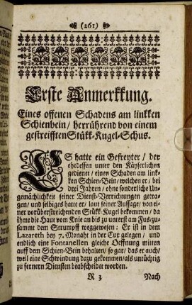 Erste Anmerkkung. Eines offenen Schadens am linkken Schienbein / herrührend von einem gestreifften Stükk Kugel-Schus.