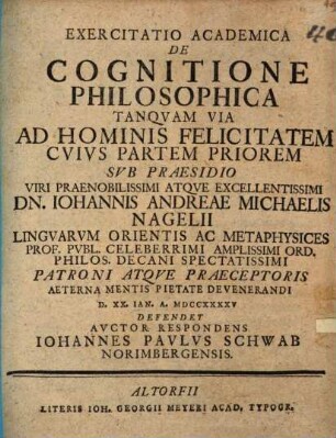 Exercitatio acad. de cognitione philosophica tanquam via ad hominis felicitatem : Pars prior