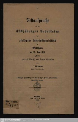 Festansprache bei der 400jährigen Jubelfeier der privilegirten Bürgerschützengesellschaft zu Waldheim