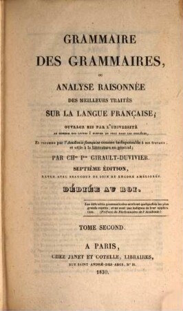 Grammaire des grammaires : ou analyse raisonnée des meilleurs traités sur la langue françoise. 2