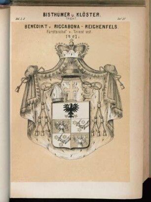 Taf. 38. Trient. - Benedikt v. Riccabona-Reichenfels. Fürstbischof v. Trient seit: 1861