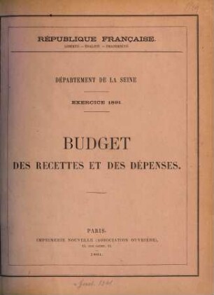 Budget des recettes et des dépenses. 1891