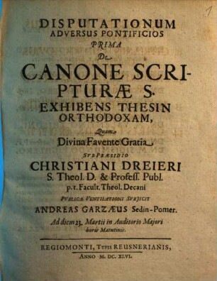 Disputationum Adversus Pontificios ..., 1. De Canone Scripturae S. Exhibens Thesin Orthodoxam