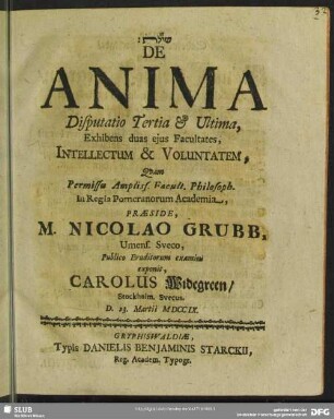De Anima, Disputatio Tertia [et] Ultima : Exhibens duas eius Facultates, Intellectum & Voluntatem