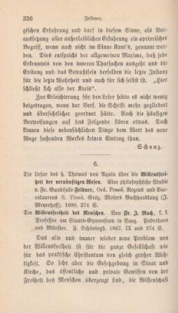 336-341 [Rezension] Feldner, Gundisalv, Die Lehre des heil. Thomas von Aquin über die Willensfreiheit der vernünftigen Wesen