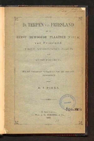 De terpen van Friesland en De eerst bewoonde plaatsen (Città) van Friesland : twee verhandelingen