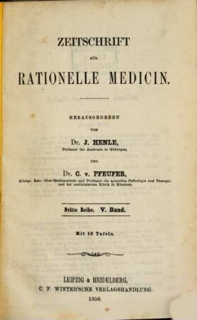 Zeitschrift für rationelle Medicin. 5. 1859