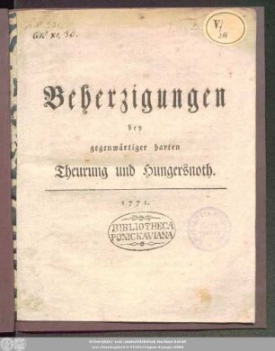 Beherzigungen bey gegenwärtiger harten Theurung und Hungersnoth