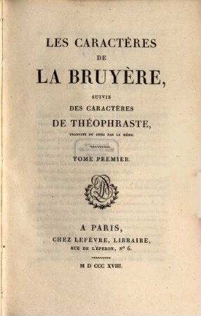 Les caractères de La Bruyère : suivis des caractères de Théophraste, 1
