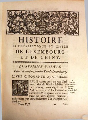 Histoire Ecclésiastique Et Civile Du Duché De Luxembourg Et Comté De Chiny. 7, Depuis Wenceslas, premier Duc de Luxembourg