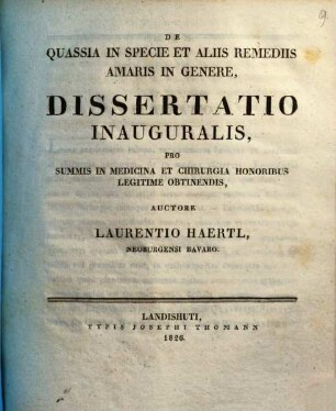 De quassia in specie et aliis remediis amaris in genere : Diss. inaug.