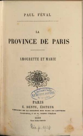 La province de Paris : Amourette et Marie
