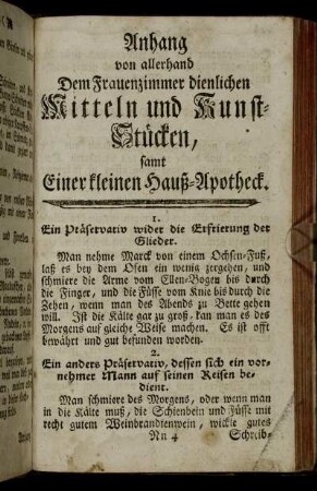 Anhang von allerhand Dem Frauenzimmer dienlichen Mitteln und Kunst-Stücken, samt Einer kleinen Hauß-Apotheck.