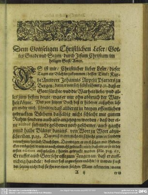 Dem Gottseligen Christlichen Leser, Gottes Gnade und Segen, durch Jesum Christum, im heiligen Geist, Amen