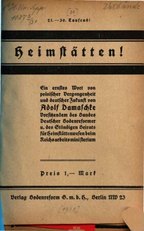 Heimstätten ! : Ein ernstes Wort von polnischer Vergangenheit und deutscher Zukunft von Adolf Damaschke