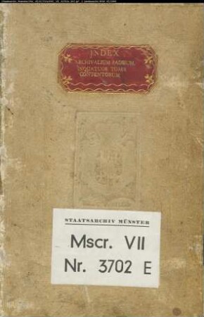 Kopiar des Fürstbistums Paderborn, private Abschrift für den Fürstbischof Wilhelm Anton von Asseburg, Registerband