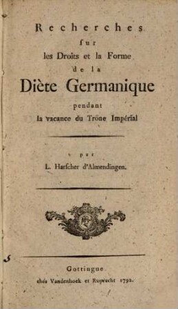 Recherches sur les droits e la forme de la diète germanique pendant la vacance du trône imperial