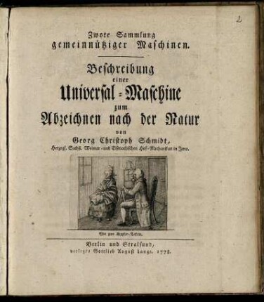 2: Beschreibung einer Universal-Maschine zum Abzeichnen nach der Natur : Mit zwo Kupfer-Tafeln