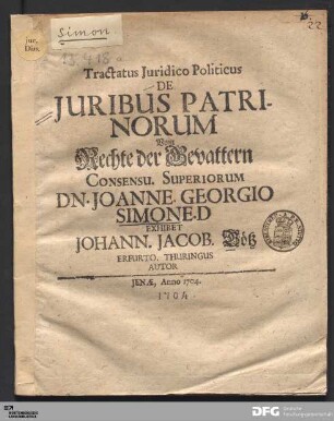 Tractatus Juridico Politicus De Juribus Patrinorum Consensu. Superiorum