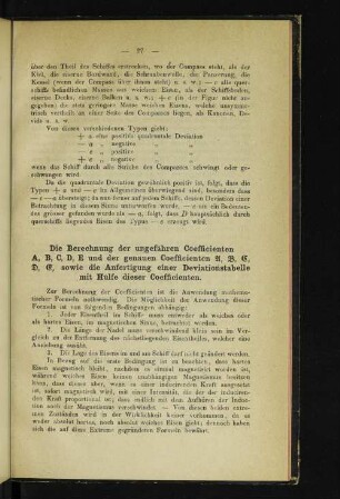 Die Berechnung der ungefähren Coefficienten A, B, C, D, E und der genauen Coeffifienten A, B, C, D, E, sowie die Anfertigung einer Deviationstabelle mit Hülfe dieser Coefficienten.