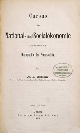 Cursus der National- und Socialökonomie : einschließlich der Hauptpunkte der Finanzpolitik