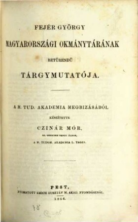 Codex diplomaticus Hungariae ecclesiasticus ac civilis. [12,1] : Index alphabeticus