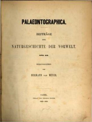 Palaeontographica : Beiträge zur Naturgeschichte d. Vorzeit. 11, 11. 1863/64