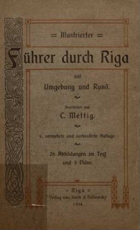 Illustrierter Führer durch Riga mit Umgebung und Rüno