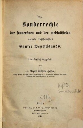 Die Sonderrechte der souveränen und der mediatisirten vormals reichsständischen Häuser Deutschlands