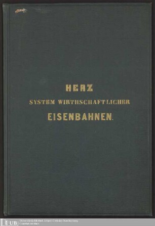 System wirthschaftlicher Eisenbahnen